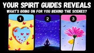 Your Spirit Guides Reveals What's Going On For You Behind The Scenes! ️⎮pick a card 🃏