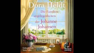 Dora Heldt - Die Familienangelegenheiten der Johanne Johansen Teil 1 | Hörbuch Komplett Deutsch