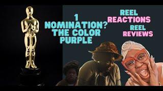 Reel Reaction to Oscar 2024 Nominations - No Color Purple  AGAIN??