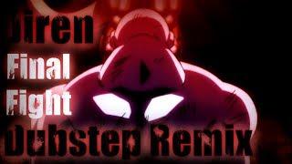 Jiren Final Fight [Dubstep Remix]