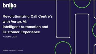 Revolutionizing Call Centers with Vertex AI: Intelligent Automation and Customer Experience