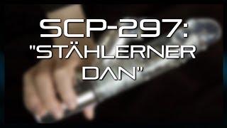 SCP-297: "Stählerner Dan"