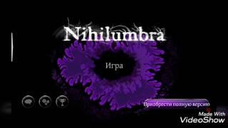 Играем в Nuhilumbra ) # 1