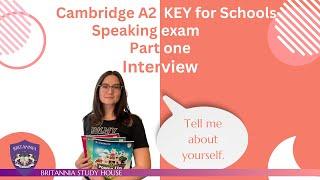 Cambridge A2 Key for Schools - Speaking Part 1