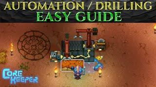 Easy AUTOMATION / DRILLING GUIDE 2024 Core Keeper Tips Guide