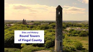 Round Towers of Fingal County - Sites and History