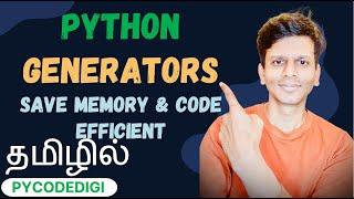 Python Generators in Tamil | Save Memory & Write Efficient Code | Yield in python | Generator Python