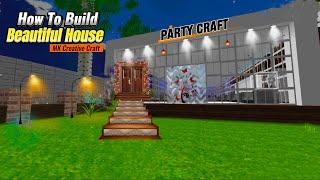 Making very very beautiful house  in party craft game