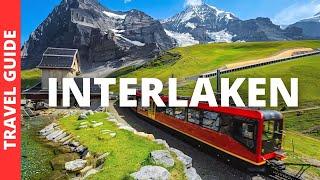 Interlaken Switzerland Travel Guide: 15 BEST Things to Do in Interlaken