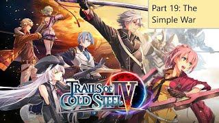 The Legend of Heroes: Trails of Cold Steel 4 - Part 19 (The Simple War)