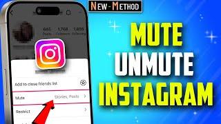 How to Mute & Unmute Someone on Instagram 2024 [ Quick & Easy ]