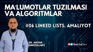 #06 ALGORITMLAR | LINKED LISTS. AMALIYOT