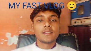 my fast vlog  support karna guys