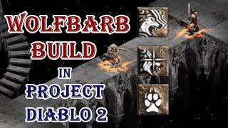 Wolfbarb Build in Project Diablo2 - Best Barb build!?