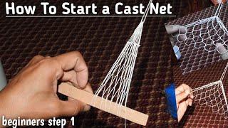 how to start weaving the net | how to start a cast net