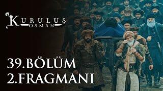 Kuruluş Osman 39. Bölüm 2. Fragmanı