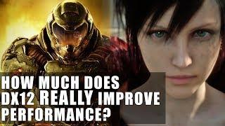 How Much Does DX12 REALLY Improve Performance ? | DX12 Vs DX11 & Vulkan vs OpenGL