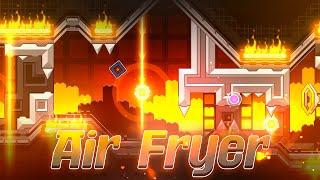 "Air Fryer" (Extreme Demon) by Aimbotter2123 & razsta4ax | Geometry Dash 2.2