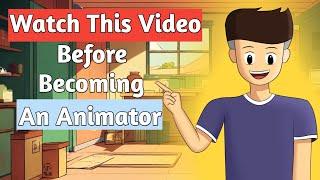 Watch This Video Before Becoming An Animator || Op Animation