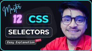 Zero to Hero | Master 12 CSS Selectors That Make Websites Pop!
