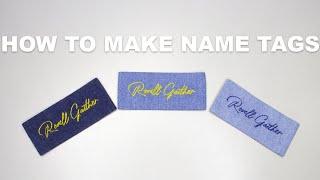 How To Make Your Own Name Tags And Name Plates! Perfect For Bags, Clothes, Hats And Etc!!