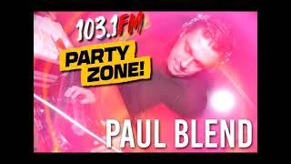 Paul Blend , Dj Magix , Quickmixin'Nick , Eurodance , Italodance , 103.1 FM Party Zone ,