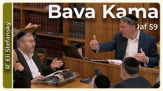 Daf Yomi Bava Kama Daf 59 by R’ Eli Stefansky