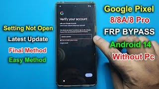 Boom !! Google Pixel 8/8 Pro FRP Bypass/Unlock Android 14 | Fix Setting Not Open - Without Pc - 2024