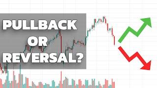 Pullback vs Reversal... Learn How To Discover End of Pullbacks Or Beginning of Reversals