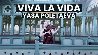 Viva La Vida | One Woman Orchestra | Yasa Violinist