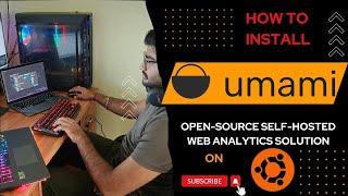 How to install Umami (self-hosted web analytics solution) on Ubuntu