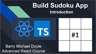 Advanced React with TypeScript and Redux Tutorial: Build A Sudoku App - #1 Introduction