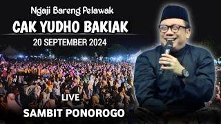  LIVE PENGAJIAN LUCU || CAK YUDHO BAKIAK TERBARU 20 SEPTEMBER || DI SAMBIT PONOROGO