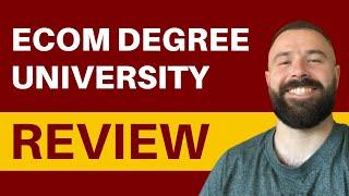 Ecom Degree University Review - Is William Rivera's Ecommerce Course LEGIT or NOT? (Revealed)