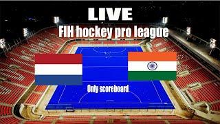 Live Netherland vs India Hockey (score ) fih hockey league #indianhockey #dutchockey