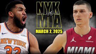 New York Knicks vs Miami Heat Full Game Highlights - March 2, 2025 | NBA Regular Season