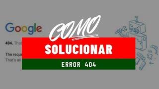 SOLUCIÓN ERROR 404