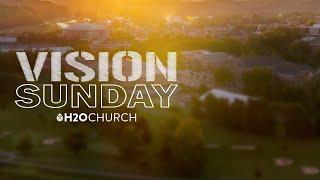 H2O Vision Sunday (Part 2) // Caleb Burlile