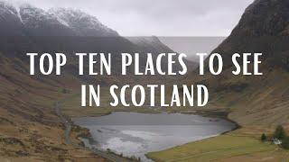 Top 10 Places To See In Scotland (Travel Video)