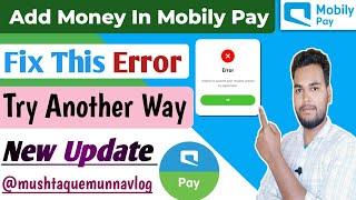 How To Add Money In Mobily Pay| Mobily Pay Add Money Problem| Mobily Pay Me Money Kaise Add Kare