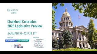 Chalkbeat Colorado's 2025 Legislative Preview