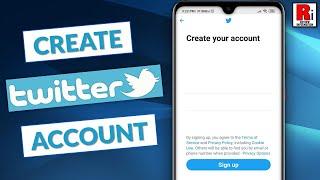 How to Create Twitter Account