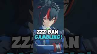 ZZZ Ban Gambling! - Zenless Zone Zero