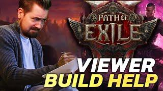 I Tried Helping YOUR Path of Exile 2 Builds