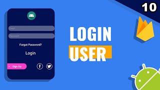 10. Login user with email and password using Firebase Auth in Android Studio