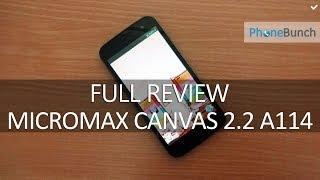 Micromax Canvas 2.2 A114 Review