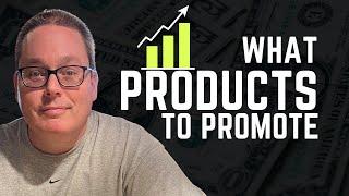 Secrets: Choosing The Right Affiliate Products To Promote