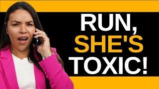 Identifying Toxic Women! (13 Signs That Scream AVOID HER!)