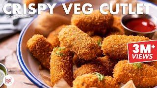 Crispy Veg Cutlet Recipe | Shaadi Aur Railway Waale Cutlet | Vegetable Cutlet | Chef Sanjyot Keer