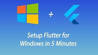 Flutter Setup | For Windows + Fluent UI